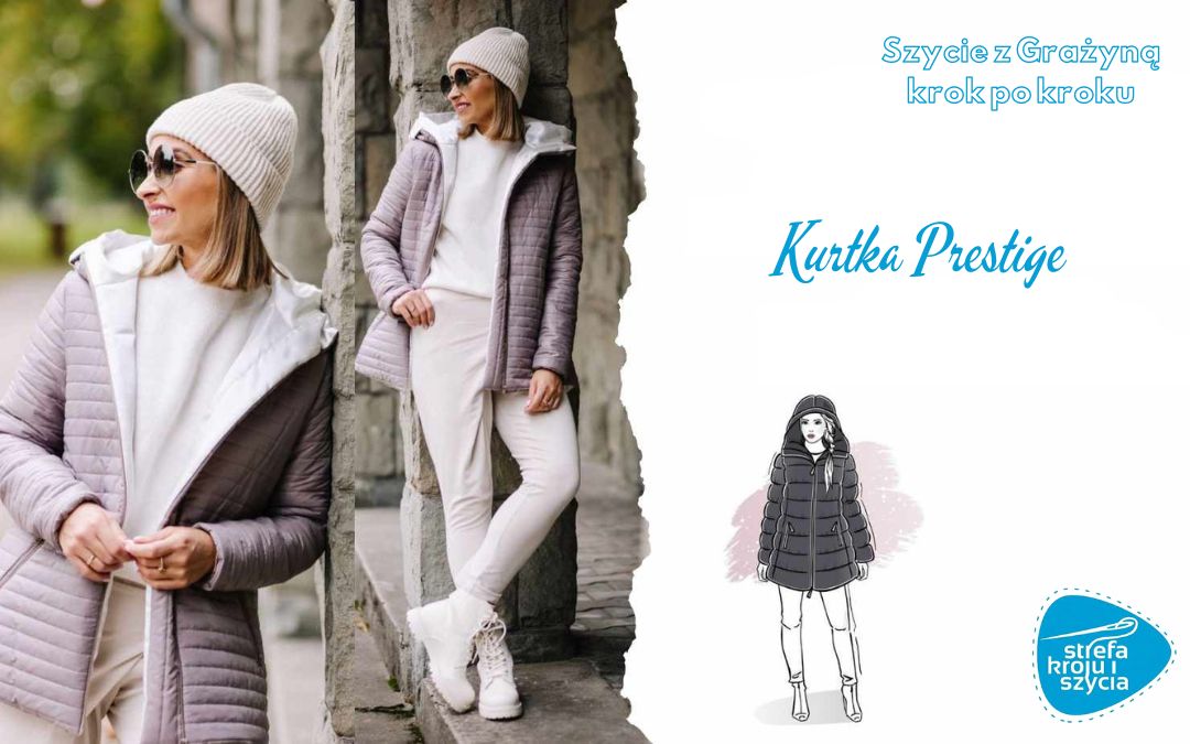 Szycie krok po&nbsp;kroku – kurtka Prestige