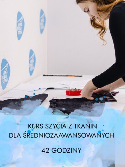 KURS SZYCIA – POZIOM ŚREDNIOZAAWANSOWANY (42 h)